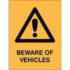 Safety Sign - BEWARE - Vehicles