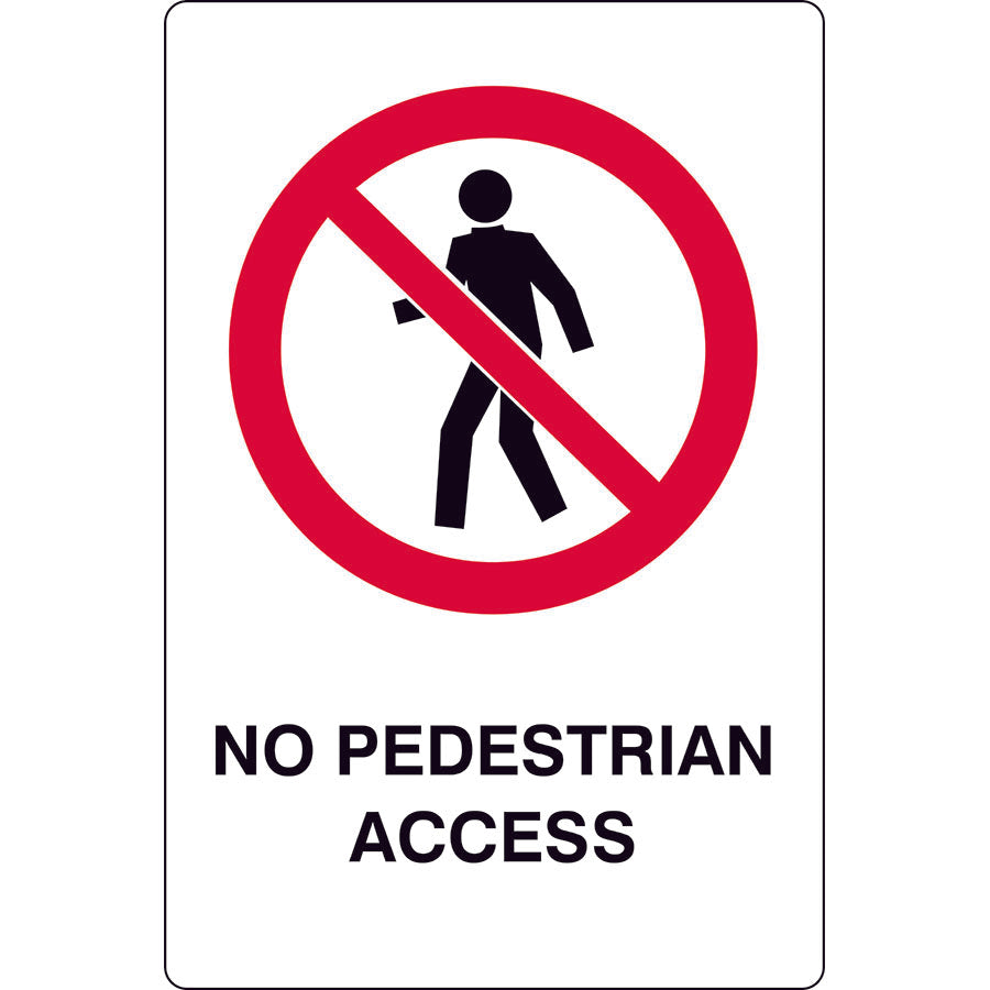 Safety Sign - No Pedestrian Access